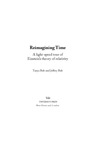 Reimagining Time: A Light-Speed Tour of Einstein's Theory of Relativity
