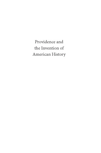 Providence and the Invention of American History