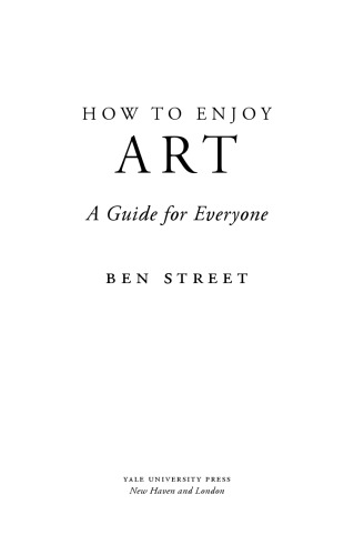 How to Enjoy Art: A Guide for Everyone