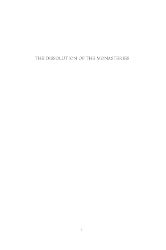 The Dissolution of the Monasteries: A New History