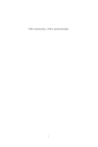 Two Houses, Two Kingdoms: A History of France and England, 1100†“1300