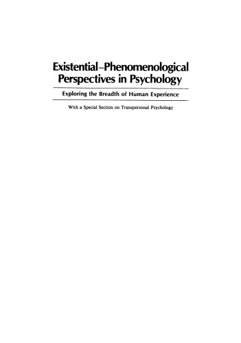 Existential-Phenomenological Perspectives in Psychology: Exploring the Breadth of Human Experience