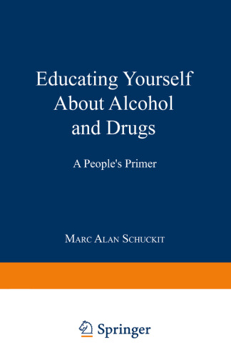 Educating Yourself About Alcohol and Drugs: A People’s Primer