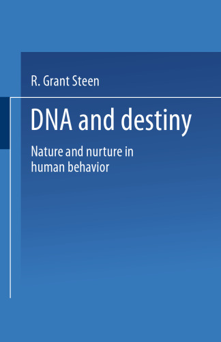 DNA and Destiny: Nature and Nurture in Human Behavior