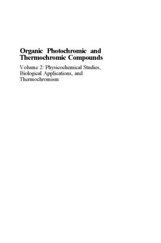 Organic Photochromic and Thermochromic Compounds: Volume 2: Physicochemical Studies, Biological Applications, and Thermochromism
