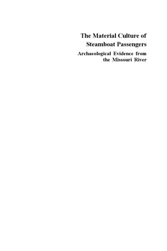 The Material Culture of Steamboat Passengers: Archaeological Evidence from the Missouri River