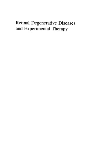 Retinal Degenerative Diseases and Experimental Therapy
