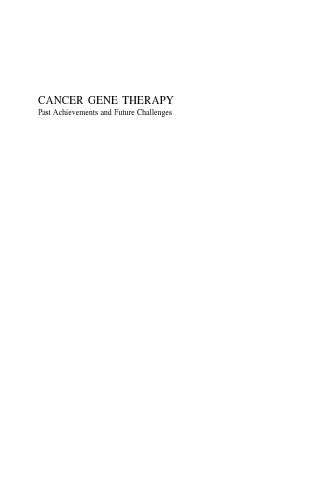 Cancer Gene Therapy: Past Achievements and Future Challenges