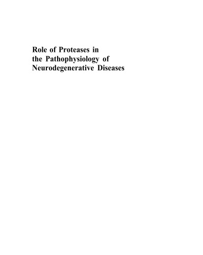 Role of Proteases in the Pathophysiology of Neurodegenerative Diseases