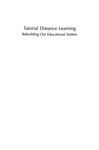 Tutorial Distance Learning: Rebuilding Our Educational System