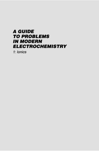 A Guide to Problems in Modern Electrochemistry: 1: Ionics