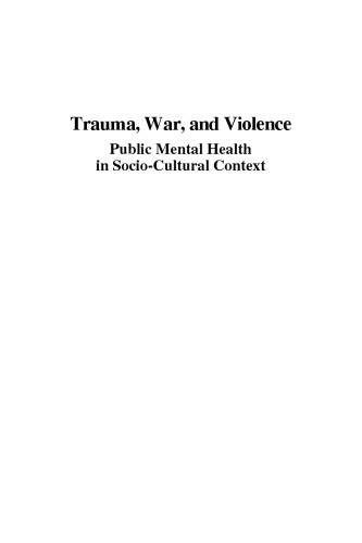 Trauma, War, and Violence: Public Mental Health in Socio-Cultural Context