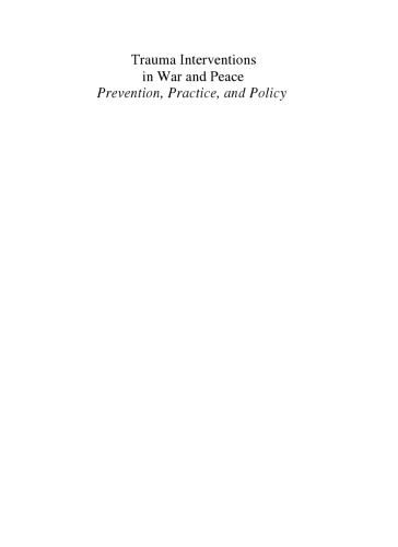 Trauma Interventions in War and Peace: Prevention, Practice, and Policy