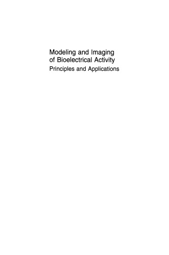 Modeling and Imaging of Bioelectrical Activity: Principles and Applications