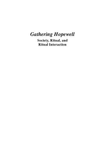 Gathering Hopewell: Society, Ritual, and Ritual Interaction