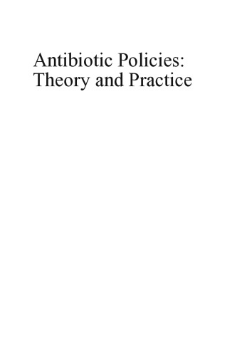 Antibiotic Policies: Theory and Practice