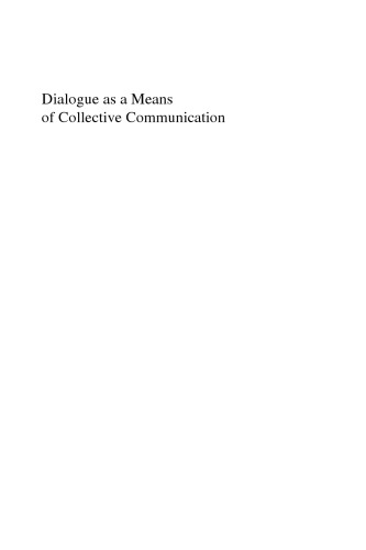 Dialogue as a Means of Collective Communication