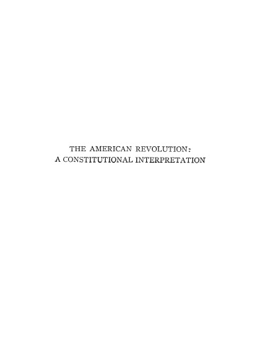 The American revolution: a constitutional interpretation