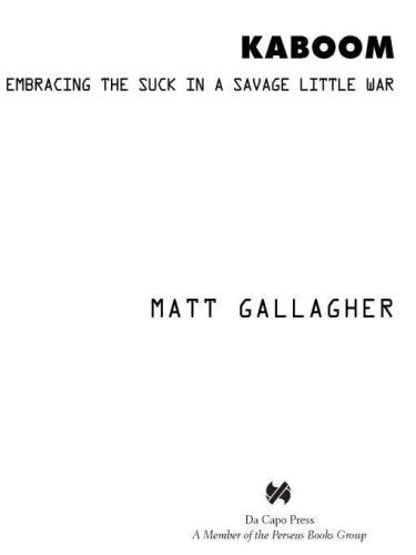 Kaboom: embracing the suck in a savage little war