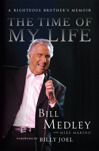 The Time Of My Life A Righteous Brothers Memoir