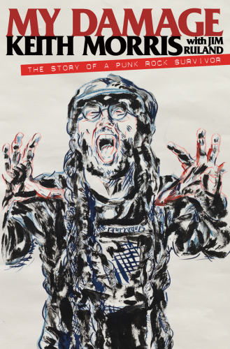 My Damage The Story Of A Punk Rock Survivor