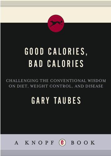 Good Calories, Bad Calories
