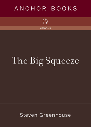 The Big Squeeze: Tough Times for the American Worker