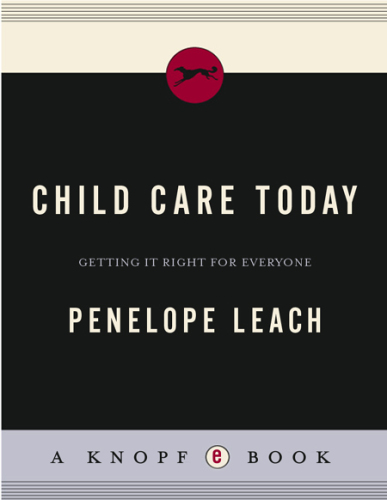 Child Care Today: Getting It Right for Everyone