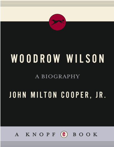 Woodrow Wilson: [a biography]