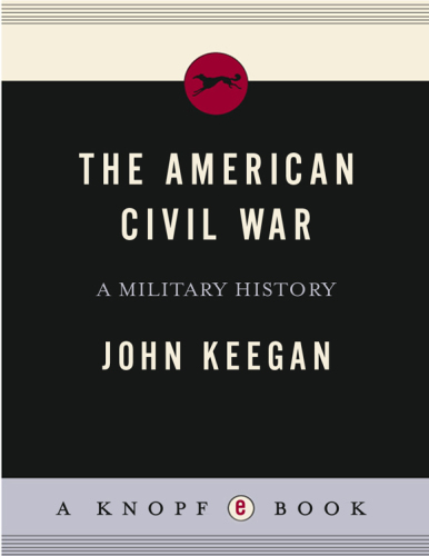 The American Civil War: a military history