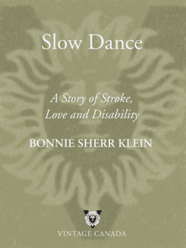Slow Dance: A Story of Stroke, Love and Disability
