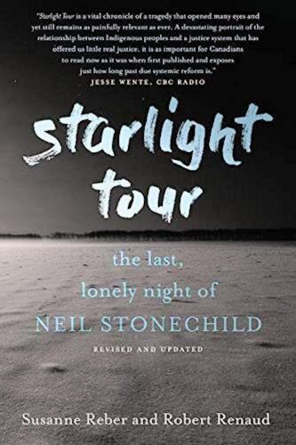 Starlight Tour: The Last, Lonely Night of Neil Stonechild