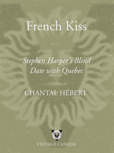 French Kiss: Stephen Harper's Blind Date with Quebec