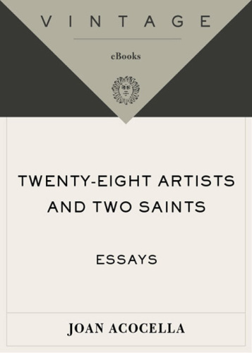 Twenty-eight artists and two saints: essays