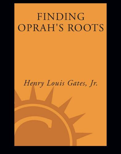 Finding Oprah's Roots: Finding Yours