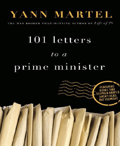 101 letters to a prime minister : the complete letters to Stephen Harper