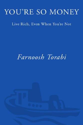 You're So Money: Live Rich, Even When You're Not