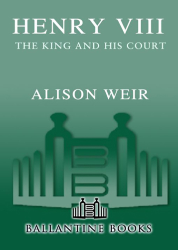 Henry VIII: the King and His Court