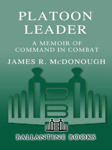 Platoon leader: a memoir of command in combat