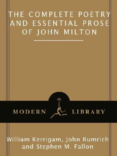 The Complete Poetry and Essential Prose of John Milton