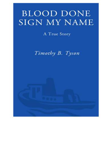 Blood Done Sign My Name: a True Story