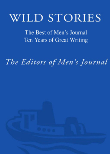 Wild Stories: The Best of Men's Journal