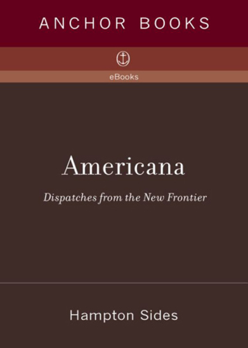 Americana: dispatches from the new frontier