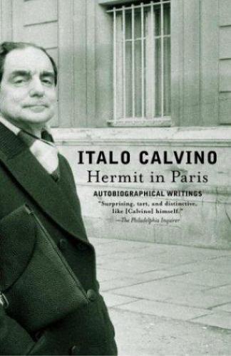 The hermit in Paris: autobiographical writings