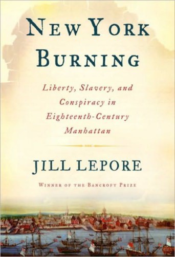 New York burning liberty, slavery, and conspiracy in eighteenth-century Manhattan