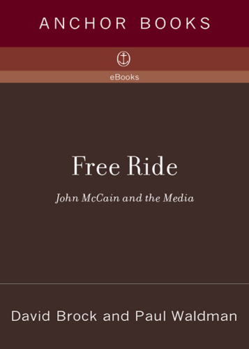 Free Ride: John McCain and the Media