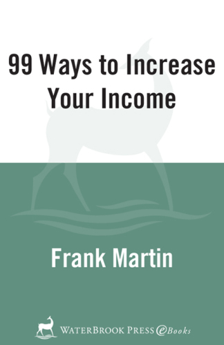 99 Ways to Increase Your Income