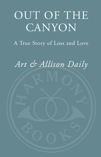 Out of the Canyon: A True Story of Loss and Love