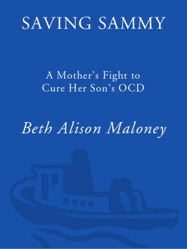 Saving Sammy: A Mother's Fight to Cure Her Son's OCD