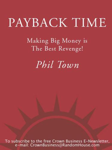Payback Time: Making Big Money Is the Best Revenge!